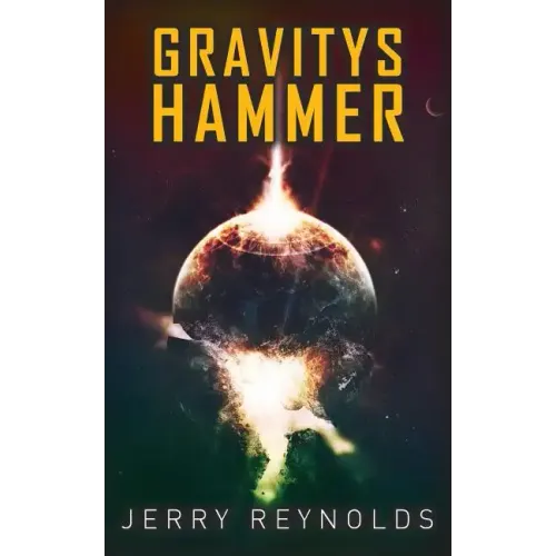 Gravitys Hammer