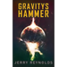 Gravitys Hammer