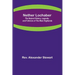 Nether Lochaber; The Natural History, Legends, and Folk-lore of the West Highlands