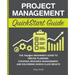 Project Management QuickStart Guide: The Simplified Beginner's Guide to Precise Planning, Strategic Resource Management, and Delivering World Class Re