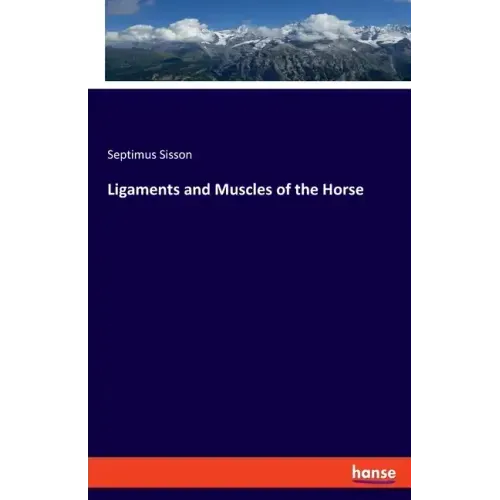 Ligaments and Muscles of the Horse