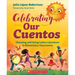 Celebrating Our Cuentos: Choosing and Using Latinx Literature in Elementary Classrooms
