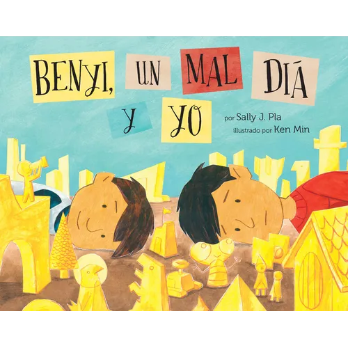 Benyi, Un Mal Día Y Yo: (Benji, the Bad Day, and Me)