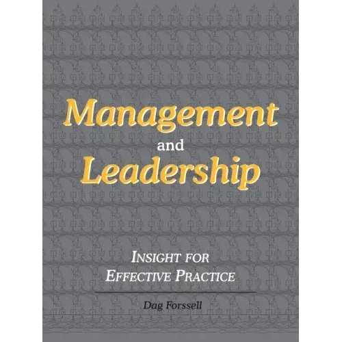 Management and Leadership: Insight for Effective Practice