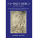 The Un-Unified Field: And Other Problems