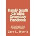 Handy South Carolina Genealogy Handbook: All You Need to Find Genealogy Resources for South Carolina