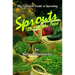 Sprouts: The Miracle Food: The Complete Guide to Sprouting