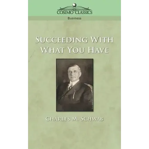Succeeding with What You Have