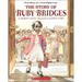 The Story of Ruby Bridges