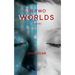 In Two Worlds