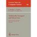 Multimedia Transport and Teleservices: International Cost 237 Workshop, Vienna, Austria, November 13 - 15, 1994. Proceedings