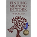 Finding Meaning In Work: The Musings of a True Generalist
