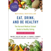 Eat, Drink, and Be Healthy: The Harvard Medical School Guide to Healthy Eating
