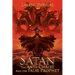 Satan the Anti-Christ and the False Prophet