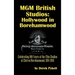 MGM British Studios: Hollywood in Borehamwood (hardback)
