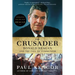 The Crusader: Ronald Reagan and the Fall of Communism