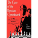 The Case of the Russian Chessboard: A Sherlock Holmes Mystery Only Now Revealed