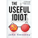 The Useful Idiot