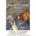Why Relationship First Works: Why and How It Changes Everything