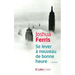 Se Lever a Nouveau de Bonne Heure