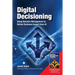 Digital Decisioning: Using Decision Management to Deliver Business Impact from AI