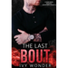 The Last Bout: A Dark Mafia Romance