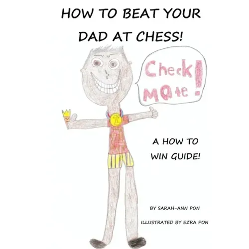 How to beat your dad at chess