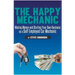 The Happy Mechanic: Making Money and Starting Your Own Business as a Self-Employed Car Mechanic
