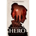 A Bad Place to Be a Hero