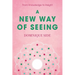 A New Way of Seeing: From Knowledge to Insight