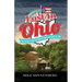 Lost In Ohio: Discovering Strange and Historic Places in the Buckeye State