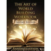 The Art of World Building Workbook: Fantasy Edition