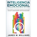 Inteligencia Emocional: La transformación mental de 21 días para dominar sus emociones, mejorar sus habilidades sociales y lograr mejores y más felice