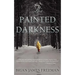 The Painted Darkness