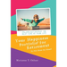 Your Happiness Portfolio for Retirement: It's Not About the Money!