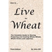 HOW to LIVE on WHEAT