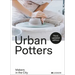 Urban Potters: Makers in the City