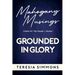 Grounded in Glory: Poems for the People Volume I