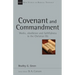 Covenant and Commandment: Works, Obedience and Faithfulness in the Christian Life