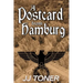 A Postcard from Hamburg: (A WW2 spy thriller)