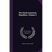 The South American Republics, Volume 2