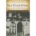 Mary McLeod Bethune in Florida: Bringing Social Justice to the Sunshine State