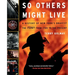 So Others Might Live