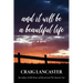And It Will Be a Beautiful Life