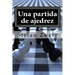 Una partida de ajedrez
