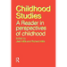 Childhood Studies: A Reader in Perspectives of Childhood