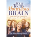 Your Teen's Miraculous Brain: Eight Drug-Free Essentials for Overcoming Teen Mental Illness
