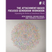 The Attachment-Based Focused Genogram Workbook: Expanding the Realms of Attachment Theory