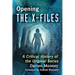 Opening the X-Files: A Critical History of the Original Series