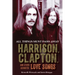 All Things Must Pass Away: Harrison, Clapton, and Other Assorted Love Songs